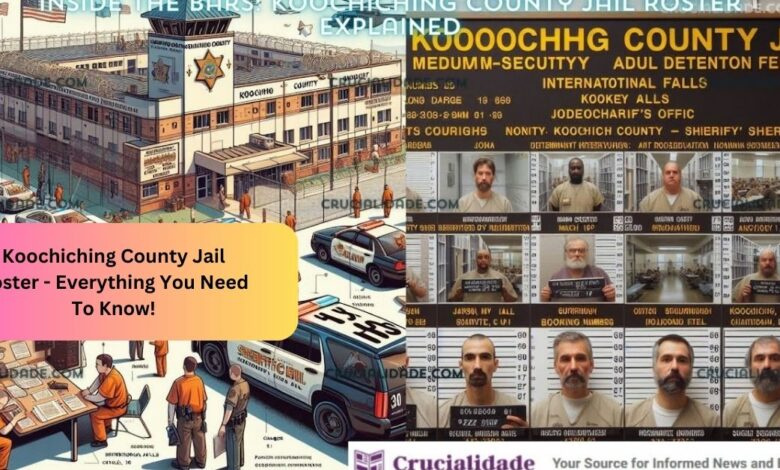 Koochiching County Jail Roster - Everything You Need To Know!
