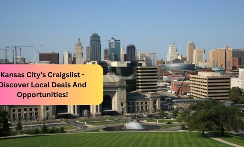 Kansas City's Craigslist - Discover Local Deals And Opportunities!